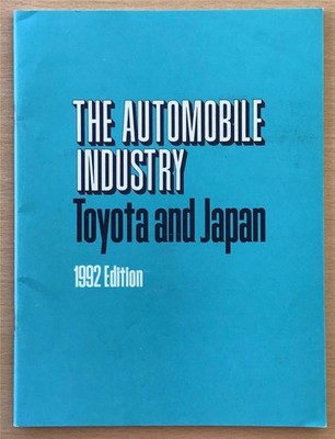 TOYOTA AND JAPAN The Automobile Industry Company Publicity Car Brochure MAY 1992