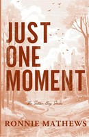 Just One Moment Ronnie Mathews Taschenbuch Sutton Bay Englisch 2025