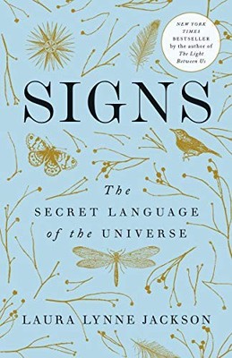 Signs: The Secret Language of the Universe,Laura Lynne Jackson-