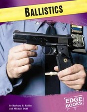 Ballistics - Library Binding, by Rollins Barbara B.; Dahl Michael - Acceptable