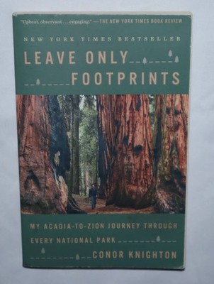 Leave Only Footprints: My Acadia-to-Zion Journey Through Every National Park