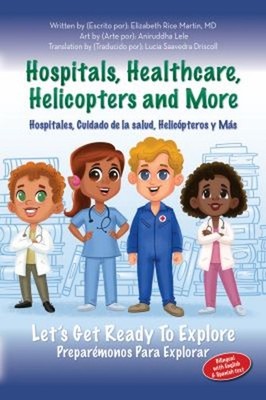 Hospitals, Healthcare, Helicopters and More : Let's Get Ready to