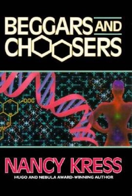 Beggars and Choosers (Beggars Trilogy (also known as Sleepl - ACCEPTABLE