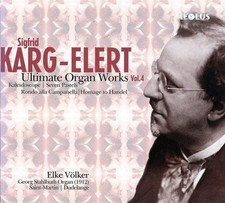 V lker, Elke - Sigfrid Karg-Elert: Last organ works Vol. 4 CD