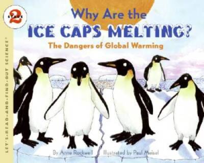 Why Are the Ice Caps Melting?: The Dangers of Global Warming (Let's- - VERY GOOD