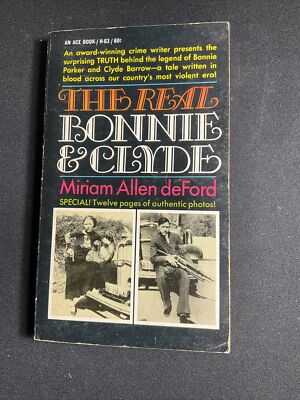 THE REAL BONNIE & CLYDE-Miriam Allen deFord 1968 ACE 