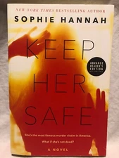 Keep Her Safe Sophie Hannah Advanced Readers Edition Copy Uncorrected Proof Book