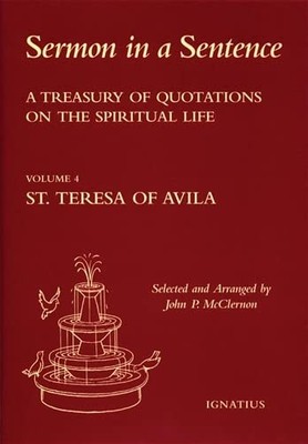 Sermon In A Sentence: A Treasury of Quotations on the Spiritual Life from the W,