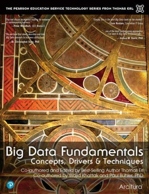 Big Data Fundamentals: Concepts, Drivers & Techniques (The Prentice Hall  - GOOD