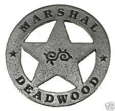 DEADWOOD MARSHAL BADGE, OLD WEST, WESTERN,VINTAGE, #20
