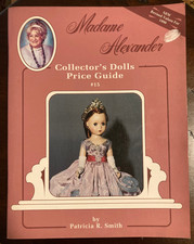 Madame Alexander Collector's Dolls Price Guide, 15 Patricia R. S