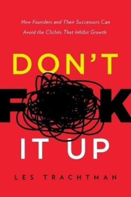 Les Trachtman Don't F**k It Up (Paperback) (UK IMPORT)