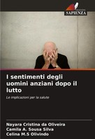 I Sentimenti Degli Uomini Anziani Dopo Il Lutto Le Implicazioni Per La Salute