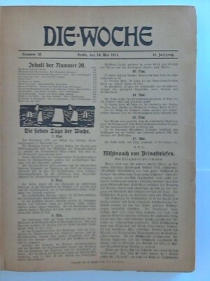 Woche, Die: 16. Jahrgang 1914. Sammlung von 16 Nummern in einem Band