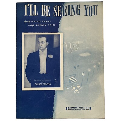Vintage Sheet Music I'LL BE SEEING YOU 1938 Freddy Martin Kahal Fain