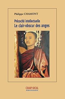 Précocité intellectuelle : Le clair-obscur des anges von... | Buch | Zustand gut
