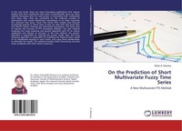 On The Prediction Of Short Multivariate Fuzzy Time Series Gihan A. Elanany