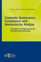 Corporate Governance, Compliance Und öKonomische Analyse, Florian Follert