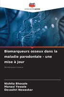 Biomarqueurs Osseux Dans La Maladie Parodontale - Une Mise à Jour Nishita Bhosal