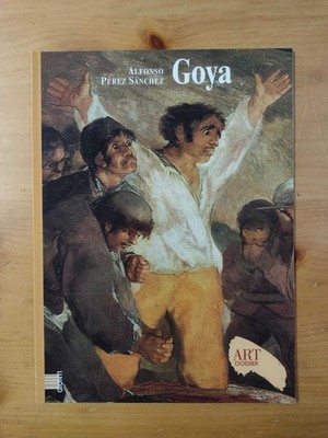 Goya - Alfonso Perez Sanchez (Giunti, Art Dossier Nr. 35, 1989)