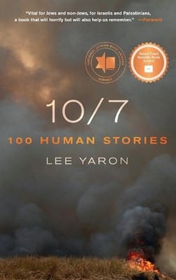 10/7: 100 Human Stories by Lee Yaron Paperback Book