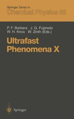 Ultrafast Phenomena X Wayne H. Knox