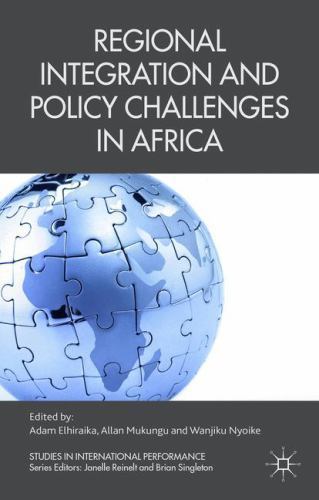 Regional Integration and Policy Challenges in Africa by Allan Mukungu ...