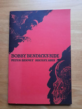 Peter Bennet Bobby Bendick's Ride Illustrated By Birtley Aris Signed By Both2010
