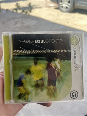 CD Compact Disc Samba Soul Groove Pure Brazil 2004 Universal Compilation