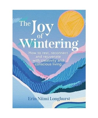 The Joy of Wintering, Longhurst, Erin Niimi