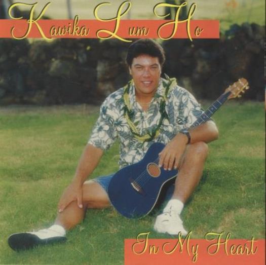 Kawika Lum Ho: In My Heart MUSIC AUDIO CD hawaiian acoustic guitar