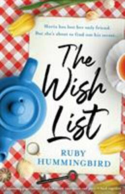 The Wish List: A charming page turner that will break your heart and piece it...