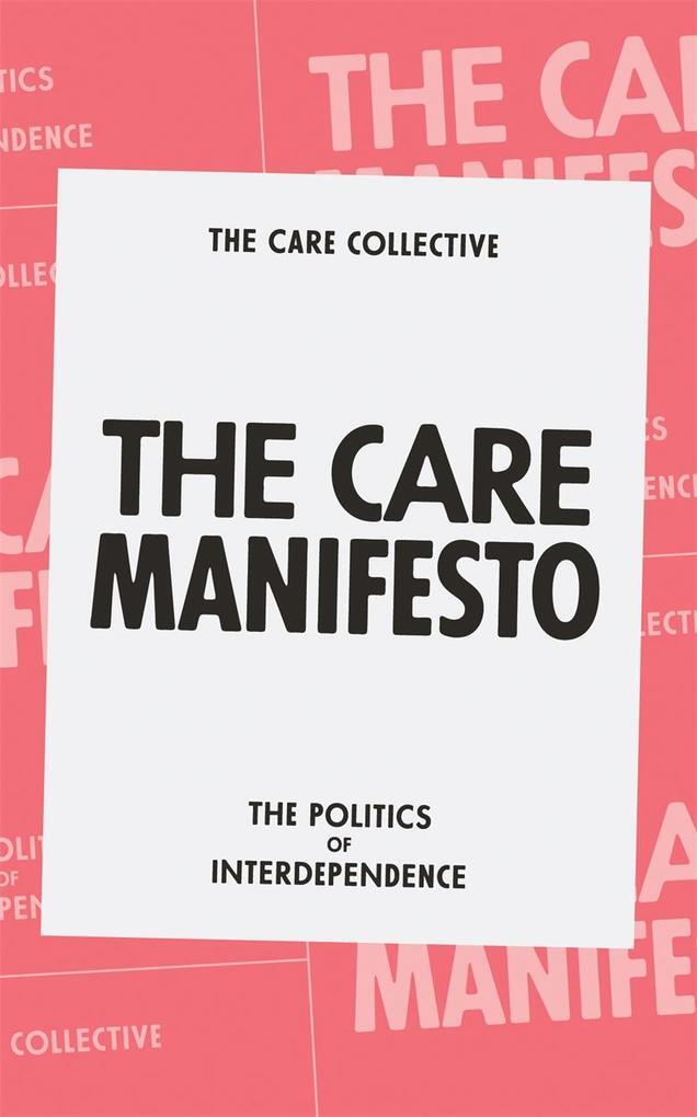 Thumbnail - The Care Manifesto: The Politics Of Interdependence | The Care
