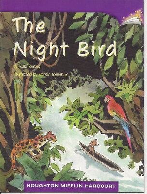 The Night Bird by Rubi Borgie  Gr. 3 (2004 Houghton Mifflin)