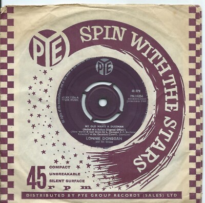 Lonnie Donegan:My old man's a dustman/The golden vanity:UK Pye:1960