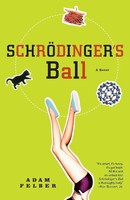 Adam Felber | Schrodinger's Ball | Taschenbuch | Englisch (2006) | A Novel