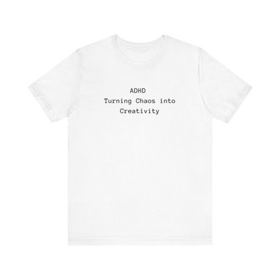 ADHD Shirt, Adult adhd, made by an ADHDer shirt creative mind tee Mental Health