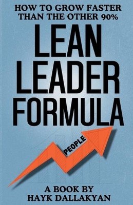 Hayk Dallakyan Lean Leader Formula - People (Taschenbuch)