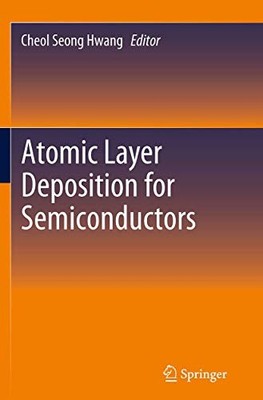 Atomic Layer Deposition for Semiconductors - New Paperback - X555z
