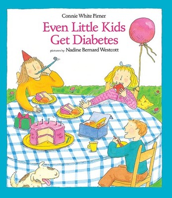 Even Little Kids Get Diabetes (An Albert Whitman Prairie Book) - paperback W...