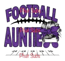Sublimation Print Football Auntie Ready To Press Heat Transfer