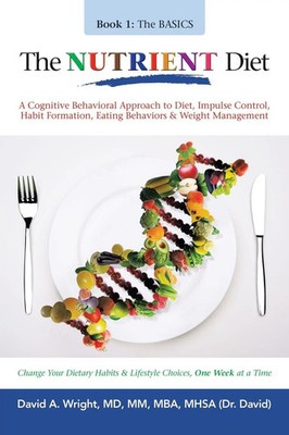 The Nutrient Diet David A. Wright MD MM MBA MHSA Taschenbuch Englisch 2021