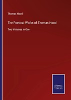 Thomas Hood | The Poetical Works Of Thomas Hood | Taschenbuch | Englisch (2022)