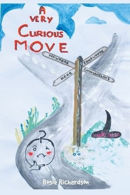 A Very Curious Move by Rosie Richardson Paperback Book