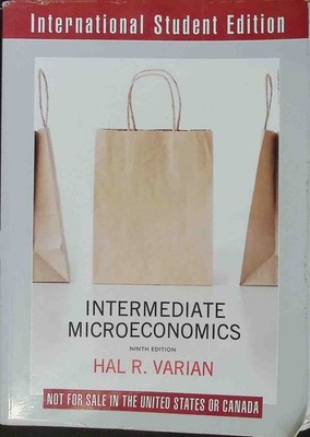 Intermediate Microeconomics: A Modern Approach Varian, Hal R.: