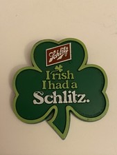 Irish I Had A Schlitz Plastic Pin Back Button P75
