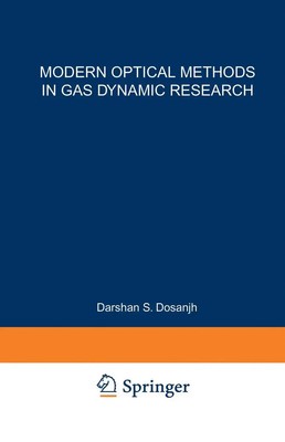Darshan Dosanjh | Modern Optical Methods in Gas Dynamic Research | Taschenbuch