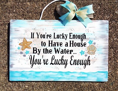 17'' Lucky Enough House by the Water SIGN Ocean Sand Wall Plaque Beach