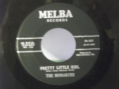 The Monarchs,Melba 101,''Pretty Little Girl'',US,7'' 45,Stamped #s in dead wax,MINT