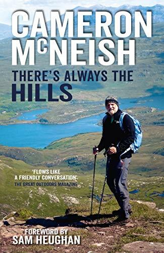 There's always the Hills By Cameron McNeish,Sam Heughan. 9781912240623